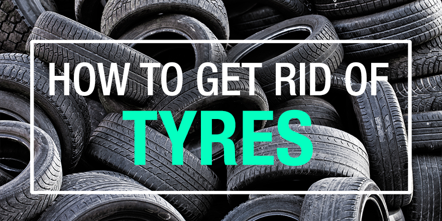 how to get rid of tyres 2.jpg