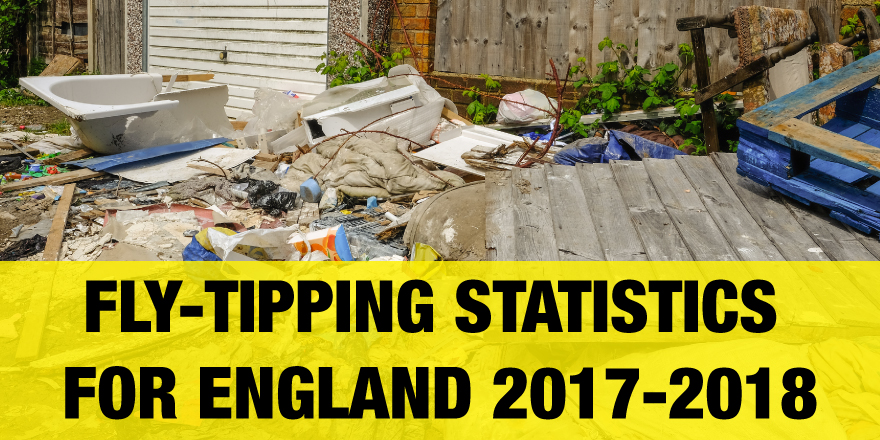 Fly-Tipping-statistics-for-england-2017-2018.jpg